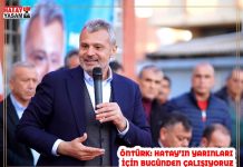 ÖNTÜRK: HATAY’IN YARINLARI İÇİN BUGÜNDEN ÇALIŞIYORUZ