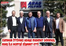 CUMHUR İTTİFAKI ADAYI MEHMET DÖNMEZ, ASAŞ İLE AGM’Yİ ZİYARET ETTİ
