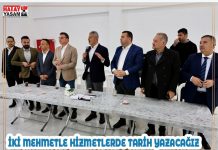 İKİ MEHMETLE HİZMETLERDE TARİH YAZACAĞIZ