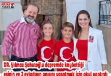DR. Yılmaz Şahutoğlu depremde kaybettiği eşinin ve 2 evladının anısını yaşatmak için okul yaptırdı