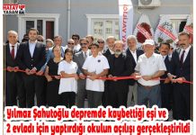 Yılmaz Şahutoğlu depremde kaybettiği eşi ve 2 evladı için yaptırdığı okulun açılışı gerçekleştirildi
