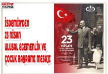 İSDEMİR’DEN 23 NİSAN ULUSAL EGEMENLİK VE ÇOCUK BAYRAMI MESAJI