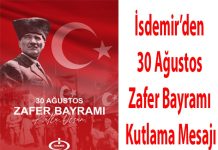 İsdemir’den 30 Ağustos Zafer Bayramı Kutlama Mesajı