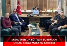 İSKENDERUN’DA EĞİTİMİN SORUNLARI ORTAK AKILLA MASAYA YATIRILDI