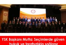 YSK Başkanı Mutta: Seçimlerde güven hukuk ve tarafsızlıkla sağlanır