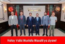 Hatay Valisi Mustafa Masatlı’ya ziyaret