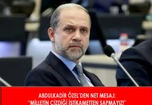 ABDULKADİR ÖZEL’DEN NET MESAJ: “MİLLETİN ÇİZDİĞİ İSTİKAMETTEN SAPMAYIZ!”